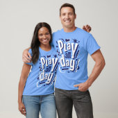 Speel de hele dag leuk typografie T-shirt ontwerp (Unisex)
