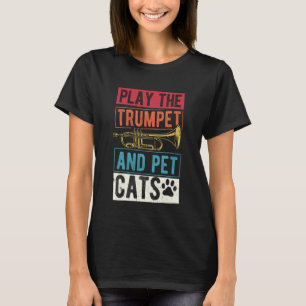 Speel De Trompet en Aai Katten Kat Liefhebber Trom T-shirt