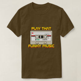 Speel die funky muziek _ A MisterP Shirt