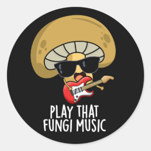 Speel die schimmelmuziek Funny Mushroom Pun Dark B Ronde Sticker