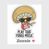 Speel die schimmelmuziek Funny Mushroom Pun Sticker (Vel)