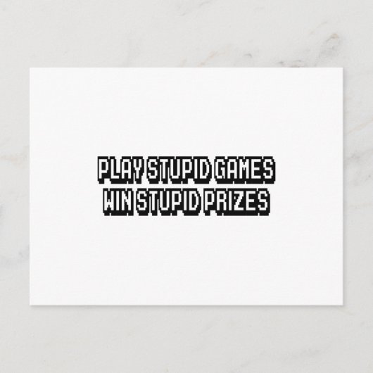 Speel domme games Win stomme prijzen Briefkaart (Voorkant)