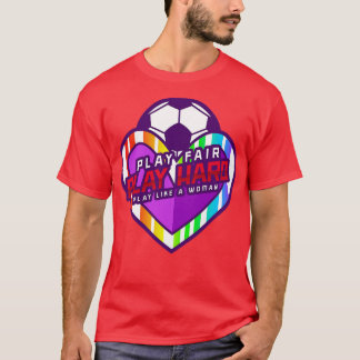 Speel Fair Play Hard Speel als een vrouw Vrouwenvo T-shirt