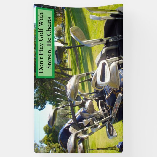 Speel geen Golf met Steven, grappige banner (Verticaal)