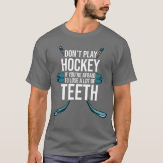 Speel geen hockey als je bang bent Sport Ijs vinta T-shirt