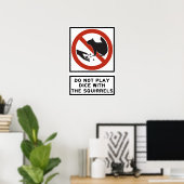 Speel geen ijs met de vierkant voor het snelwegtek poster (Thuiskantoor)