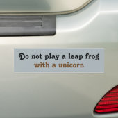 Speel geen kikker met een eenhoorn bumpersticker (Op auto)