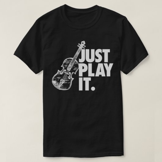 Speel gewoon het Violin Gift 1 T-shirt (Design voorkant)