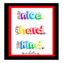 Speel goed werk Hard Blijf in de buurt van Poster