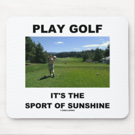 Speel Golf Het is de sport van de zon (Golfcursus) Muismat