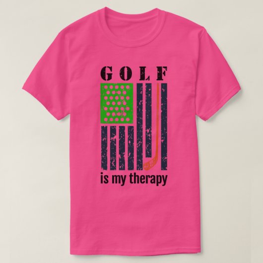 Speel golf met mijn therapie 1 t-shirt (Design voorkant)