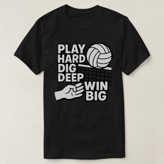 Speel hard graven diep win groot t-shirt (Design voorkant)