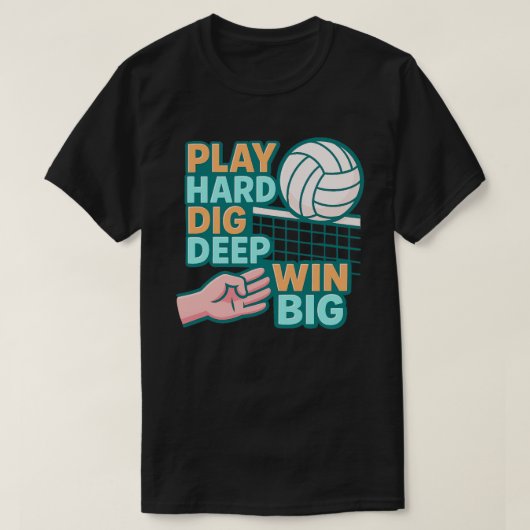 Speel hard graven diep win groot t-shirt (Design voorkant)