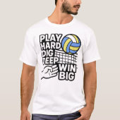 Speel hard graven diep win groot t-shirt (Voorkant)