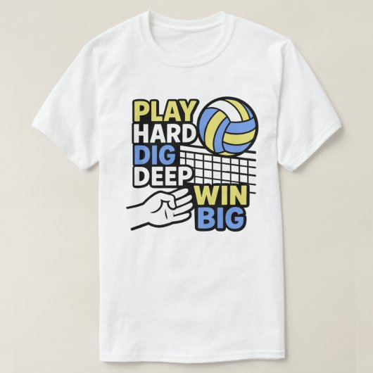 Speel hard graven diep win groot t-shirt (Design voorkant)