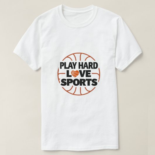 Speel hard, hou van sport - Motivatie sportquote T-shirt (Design voorkant)