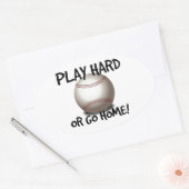 Speel hard of ga naar huis! Baseball Ovale Sticker (Envelop)