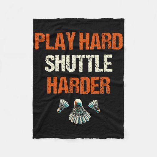 Speel Hard Shuttle Harder Badminton Fleece Deken (Voorkant)