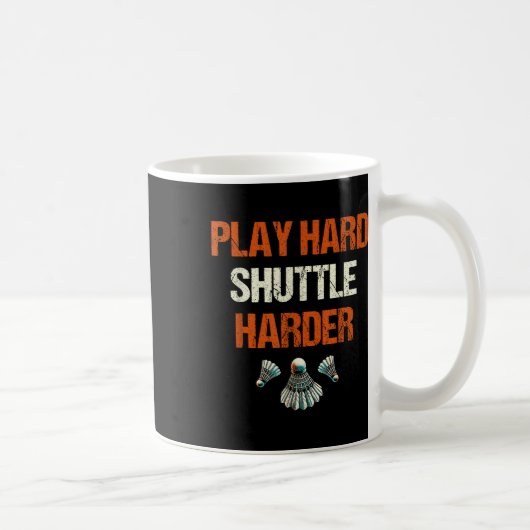 Speel hard shuttle harder badminton koffiemok (Rechts)