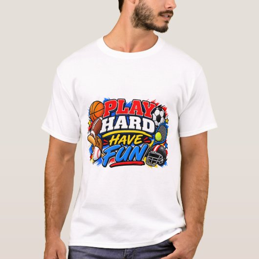 Speel hard, veel plezier t-shirt (Voorkant)