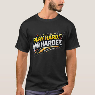 Speel Hard Win Harder Competitieve Gamer T-shirt