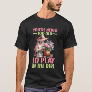 Speel in de Aarde Plant Dame Bloem Oma Moeder Tuin T-shirt
