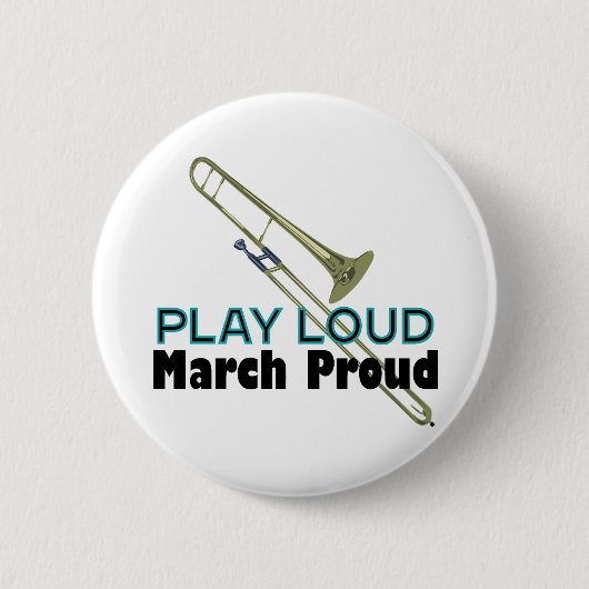 Speel Luid, March Trots (Trombone) Ronde Button 5,7 Cm (Voorkant)