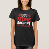 Speel meer Bagpipe en Drink Beer Bagpipes T-shirt (Voorkant)