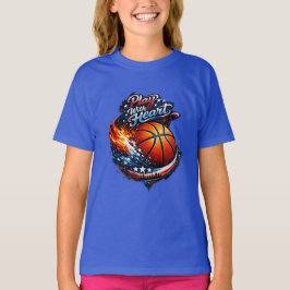 Speel Met Hart Basketbal Motiverende Meisjes T-shirt