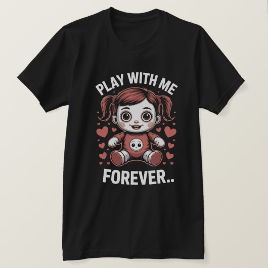 Speel met mij Forever Creepy Doll T-shirt (Design voorkant)