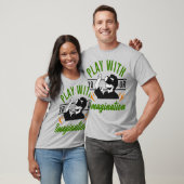Speel met uw fantasie t-shirt (Unisex)