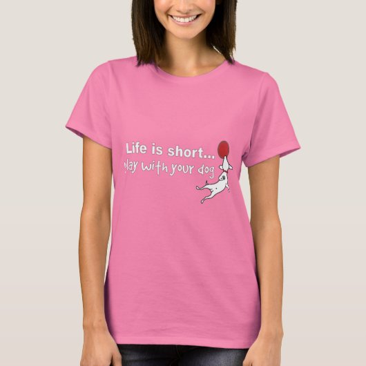 Speel met uw hond t-shirt (Voorkant)