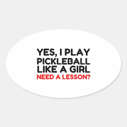 Speel Pickleball als een meisje dat les nodig heef Ovale Sticker (Voorkant)