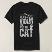 Speel viool en bevoed mijn kat t-shirt (Design voorkant)