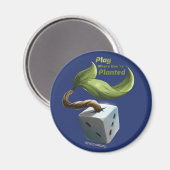 Speel waar je geplant bent magneet (Voorkant / Achterkant)