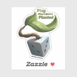 Speel waar je geplant bent vinyl Sticker