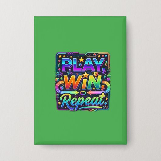 Speel, Win, Herhaal Gaming Grafische T-Shirt Button (Voorkant)
