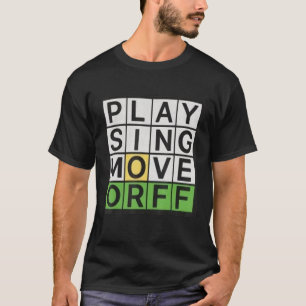 Speel Zing Beweeg Orff Muziekleraar Grappig T-shirt