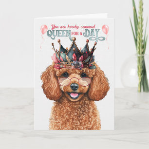 Speelgoed Poodle Dog Queen voor een Dag Funny Birt Kaart