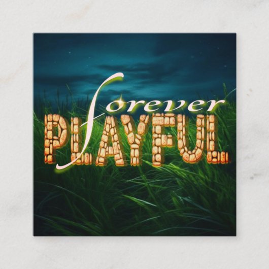 Speels voor altijd: omhels het kind binnenin." vierkante visitekaartje (Voorkant)