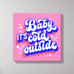 Speelse Baby, het is koud buiten het winterontwerp Canvas Afdruk
