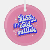 Speelse Baby, het is koud buiten het winterontwerp Glas Ornament (Voorkant)