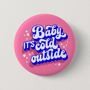 Speelse Baby, het is koud buiten het winterontwerp Ronde Button 5,7 Cm