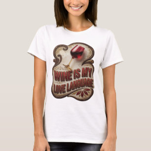 Speelse Gouden WIJN IS MIJN LIEFDESTAAL Slogan T-s T-shirt