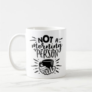 Speelse illustratie van Not A Morning Person Quote Koffiemok