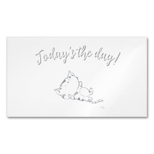 Speelse Kitten - Vandaag is de dag! Magnetisch Visitekaartje (Voorkant)