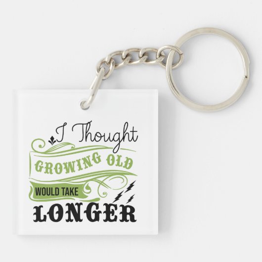speelse ouder wordende Humor Sleutelhanger (Achterkant)