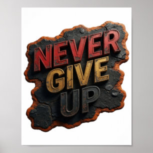 Speelse Rode NOOIT OPGEVEN Slogan T-shirt Poster