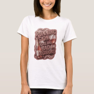 Speelse Roze LOPEN OP ROOS EN SLECHTE BESLISSINGEN T-shirt