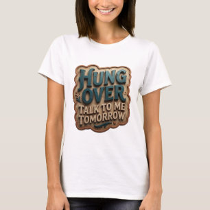 Speelse Teal HANG OVER PRAAT MORGEN MET ME T-shirt